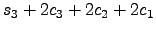 $\displaystyle s_{3} + 2 c_{3} + 2 c_{2} + 2 c_{1}$
