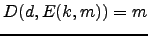 $ D(d, E(k,m)) = m$