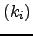 $ (k_i)$