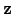 $ \mathbf z$