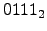 $ 0111_2$